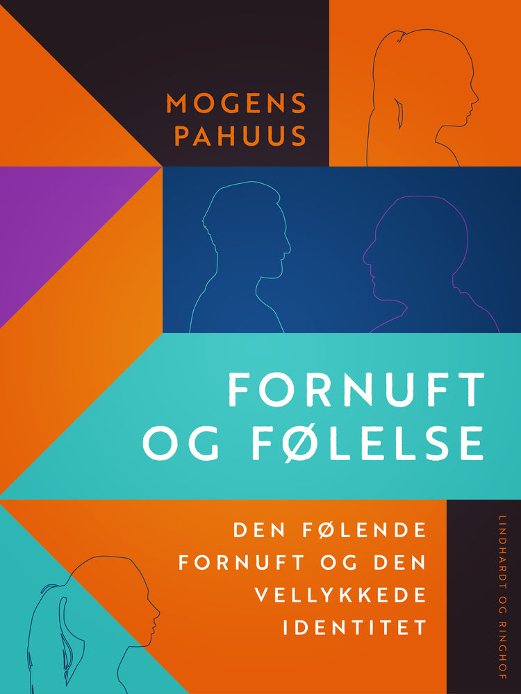 Fornuft og følelse. Den følende fornuft og den vellykkede identitet