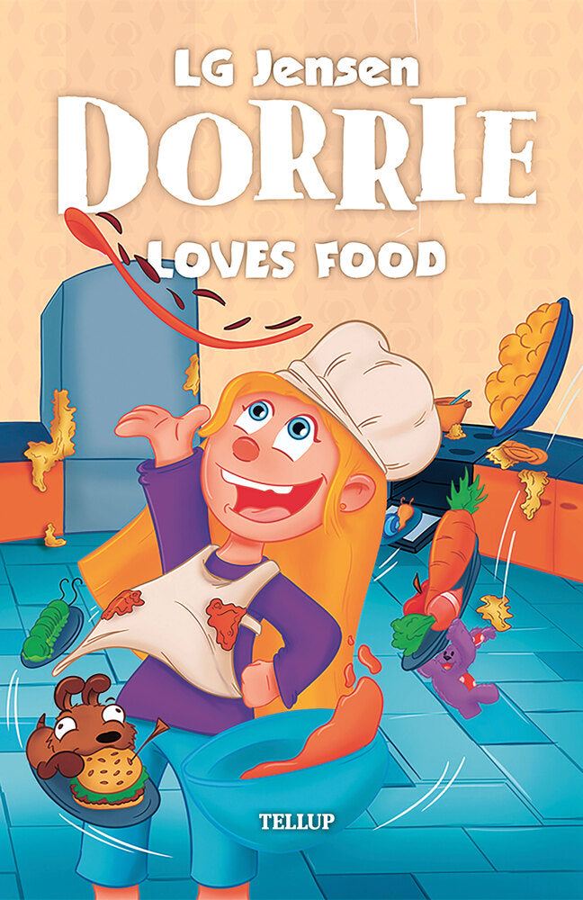 Dorrie Loves Everything #2: Dorrie Loves Food