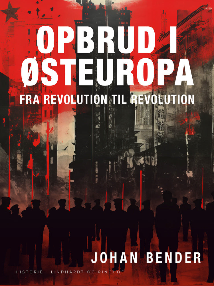 Opbrud i Østeuropa. Fra revolution til revolution
