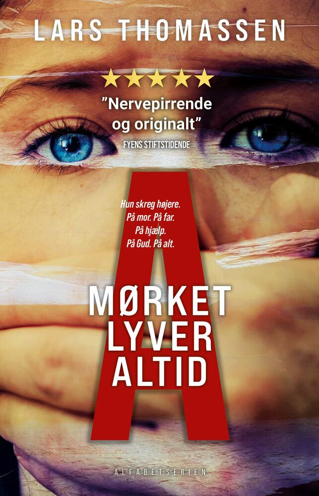A - Mørket lyver altid