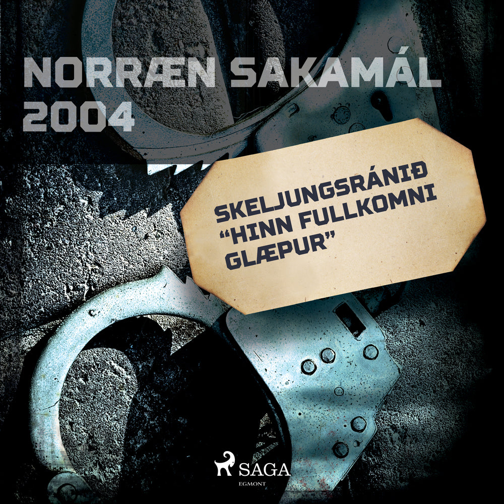 Skeljungsránið “Hinn fullkomni glæpur”
