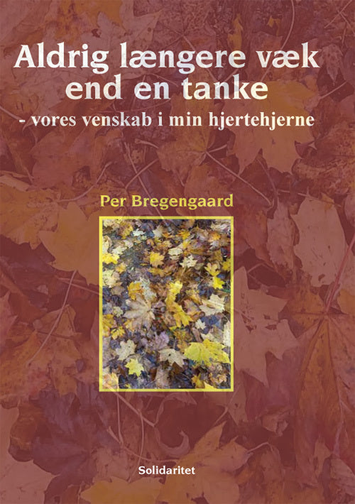 Aldrig længere væk end en tanke