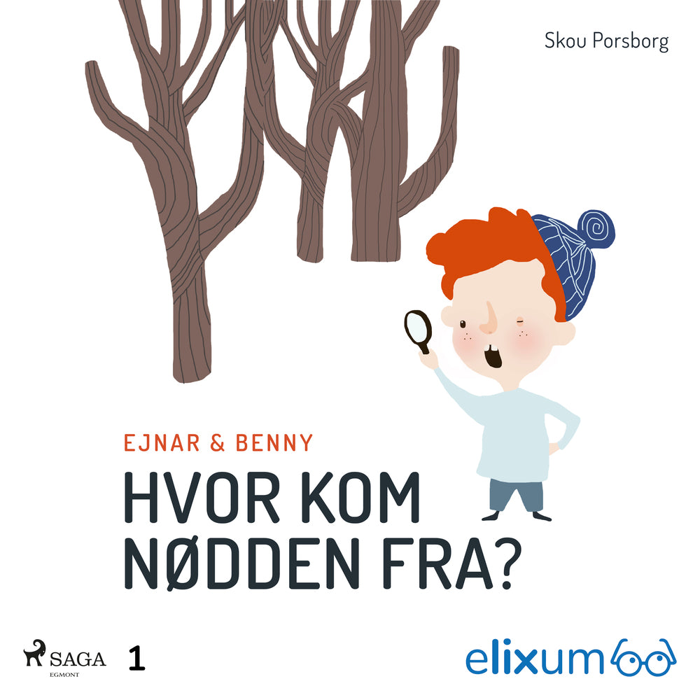 Ejnar og Benny 1. Hvor kom nødden fra?