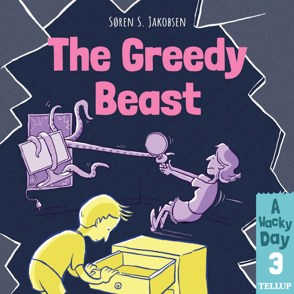 A Wacky Day #3: The Greedy Beast