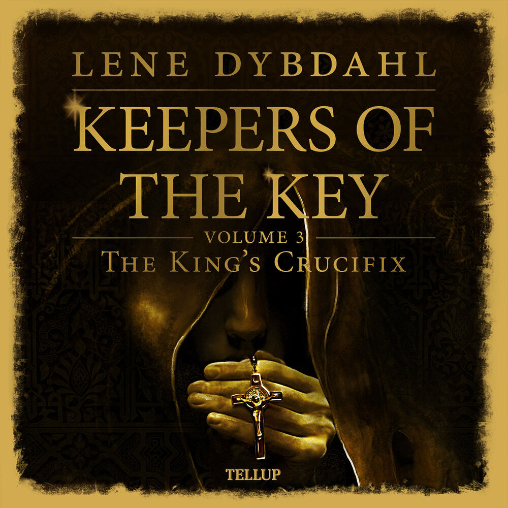 Keepers of the Key #3: The King’s Crucifix