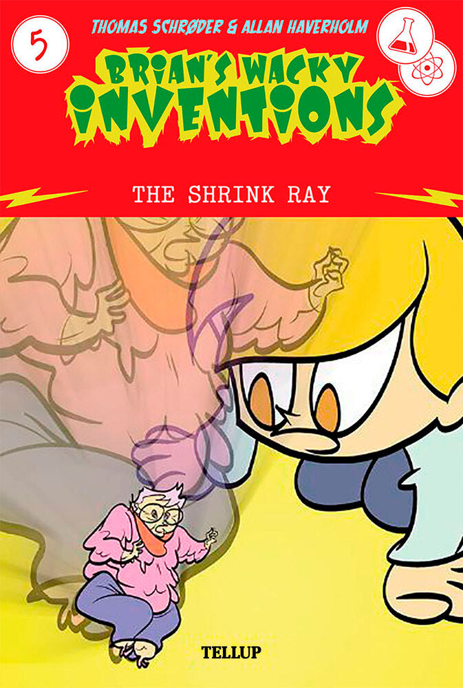 Brian’s Wacky Inventions #5: The Shrink Ray