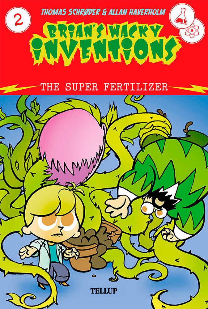 Brian’s Wacky Inventions #2: The Super Fertilizer