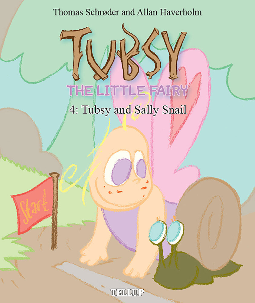 Tubsy - the Little Fairy #4: Tubsy and Sally Snail