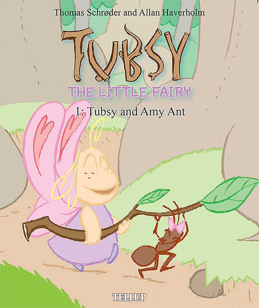 Tubsy - the Little Fairy #1: Tubsy and Amy Ant