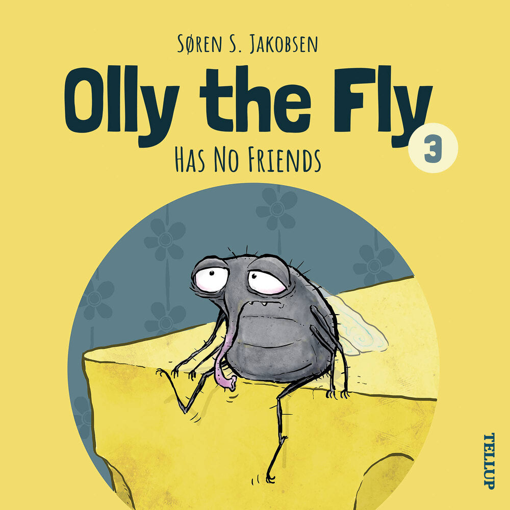 Olly the Fly #3: Olly the Fly Has No Friends