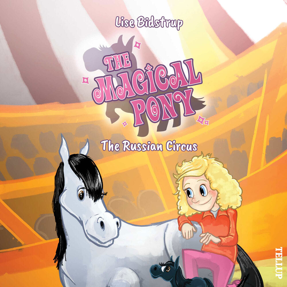 The Magical Pony #2: The Russian Circus