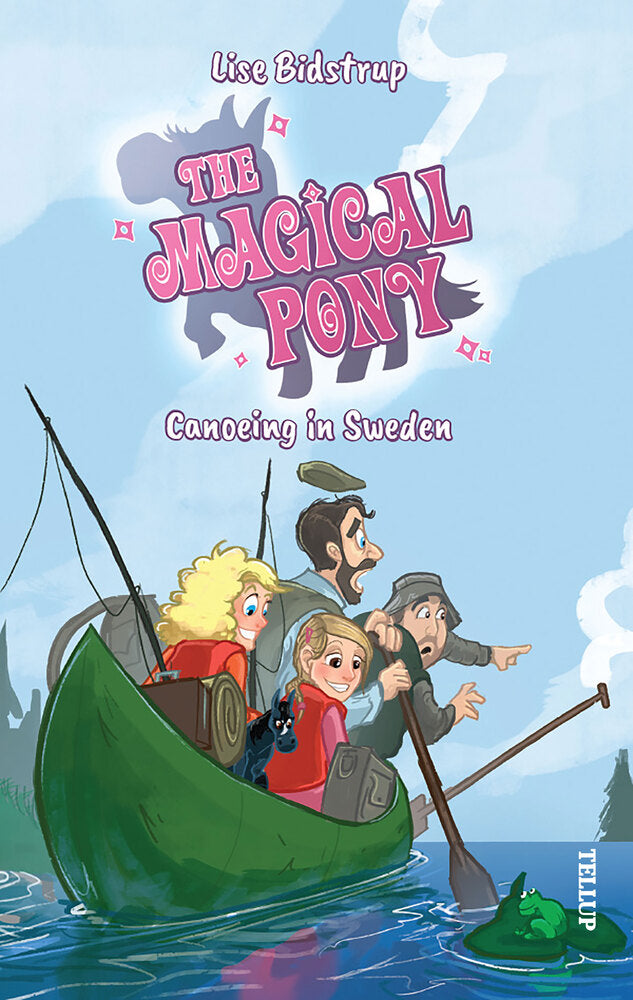 The Magical Pony #7: Canoeing in Sweden