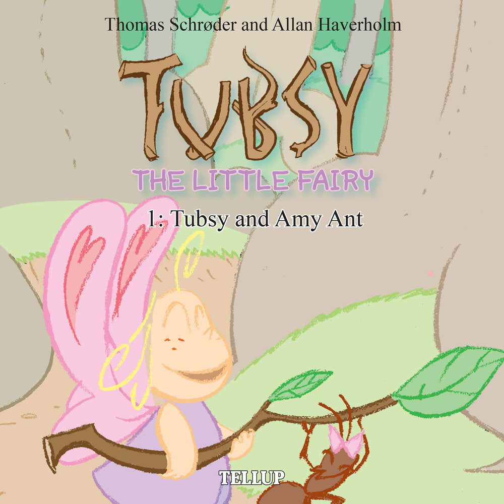Tubsy - the Little Fairy #1: Tubsy and Amy Ant