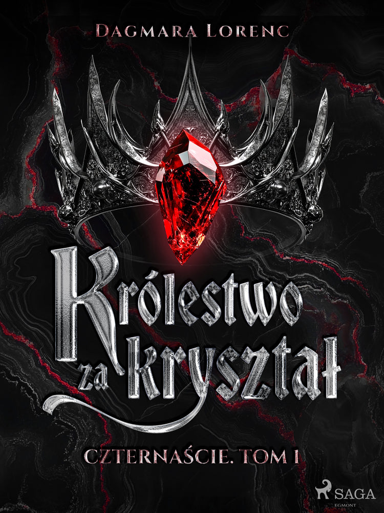 Czternaście. Tom 1: Królestwo za kryształ