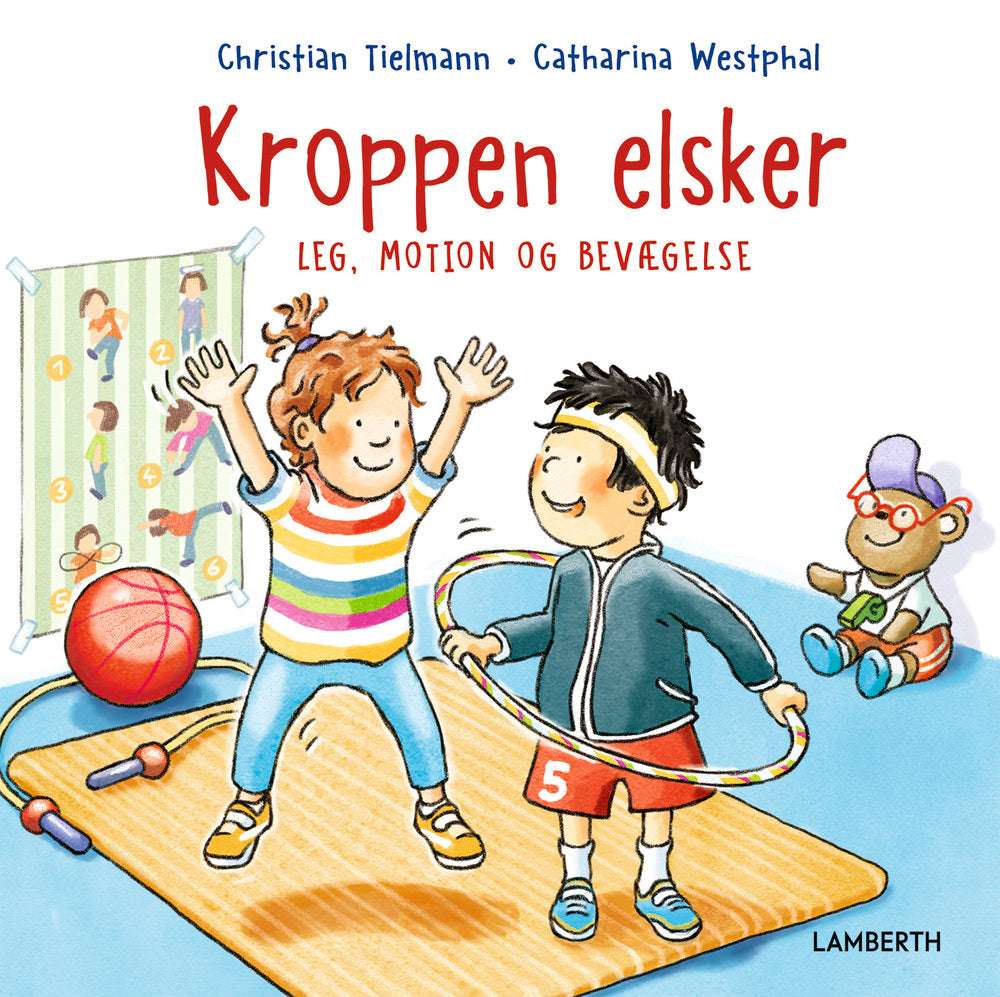 Kroppen elsker leg, motion og bevægelse