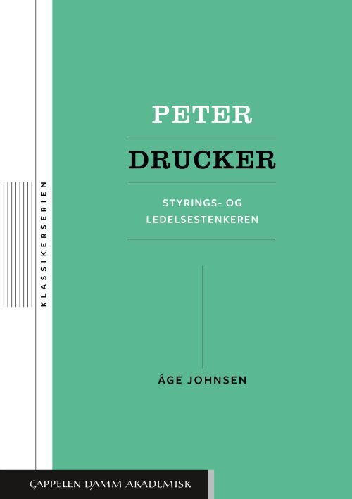 Peter Drucker : styrings- og ledelsestenkeren