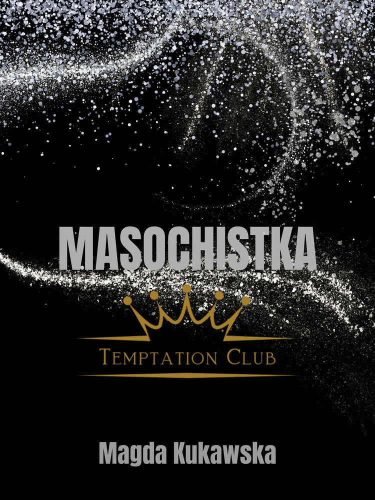 Masochistka. Temptation Club tom 2