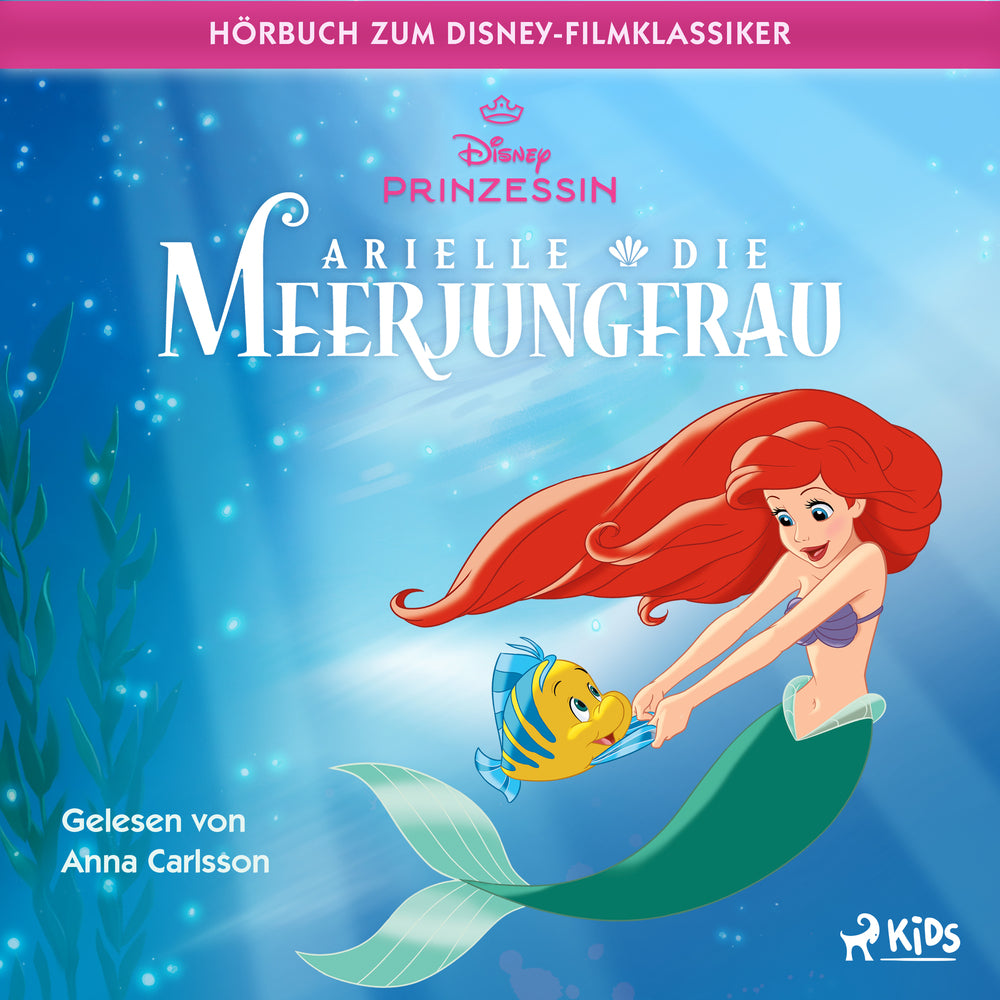 Arielle, die Meerjungfrau: Das Original Hörbuch zum Disney Filmklassiker