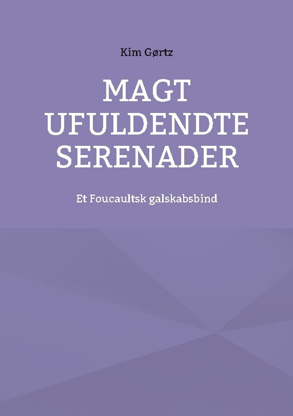 Magt ufuldendte serenader