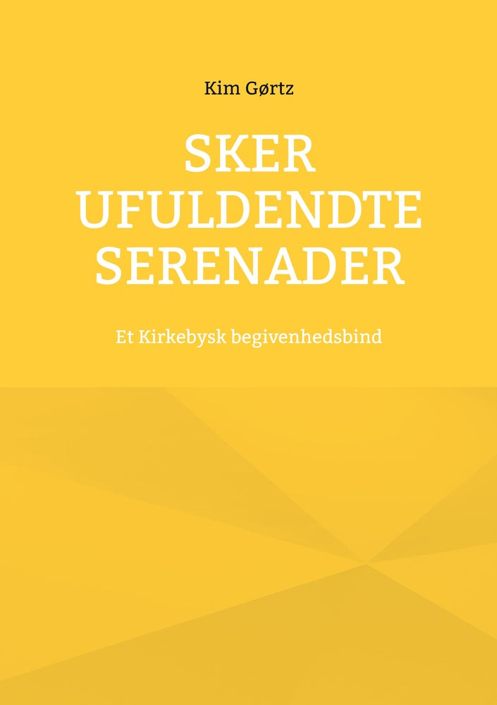 Sker ufuldendte serenader