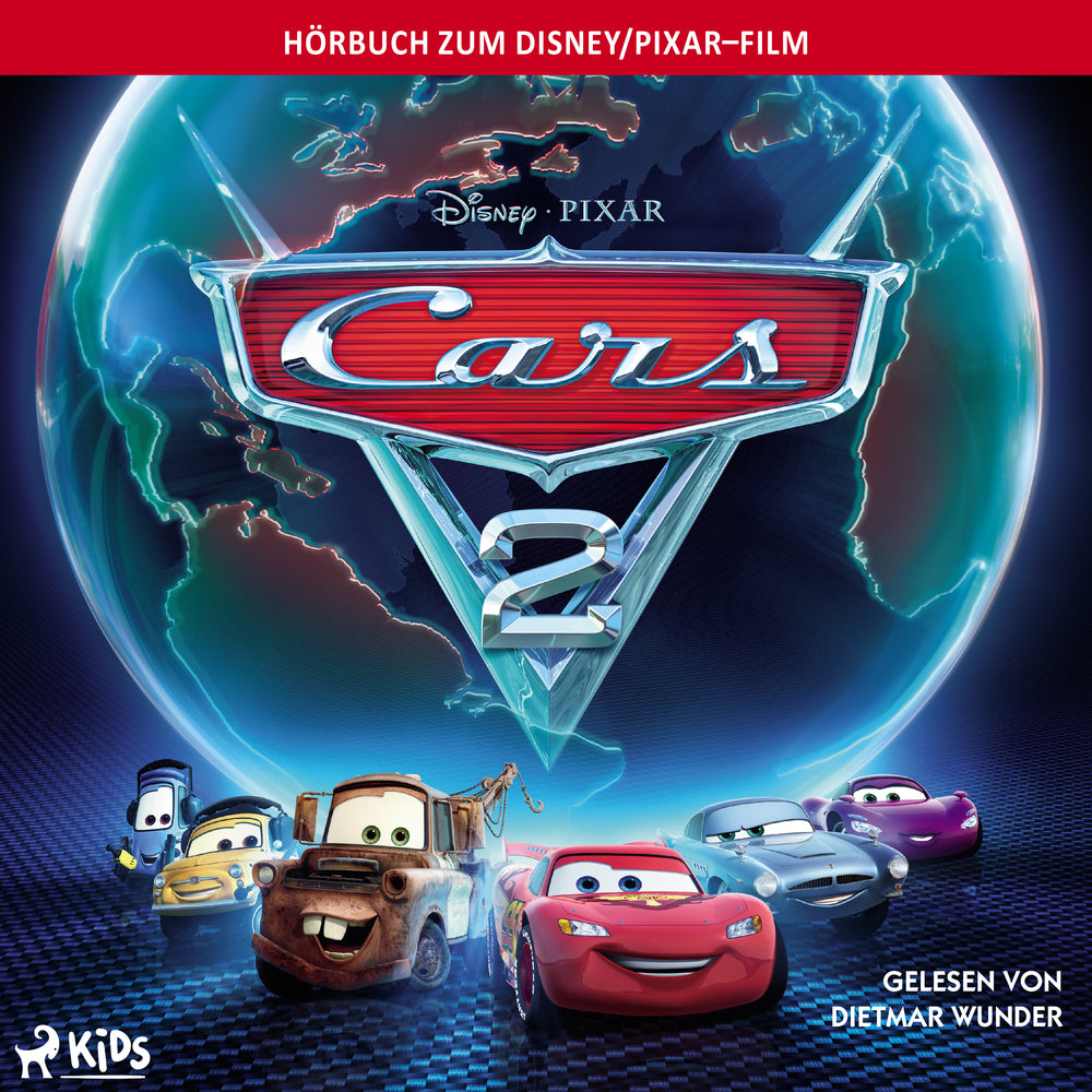 Cars 2: Das Original Hörbuch zum Disney Pixar Film