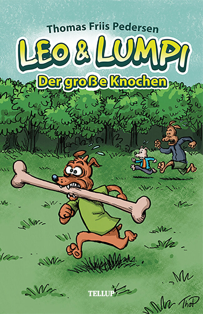 Leo und Lumpi #1: Der große Knochen