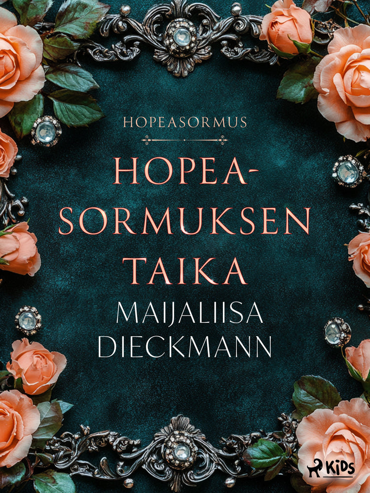 Hopeasormuksen taika