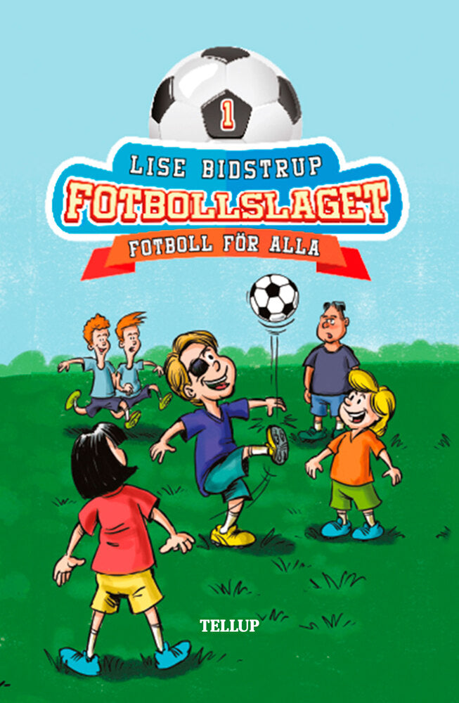 Fotbollslaget #1: Fotboll för alla