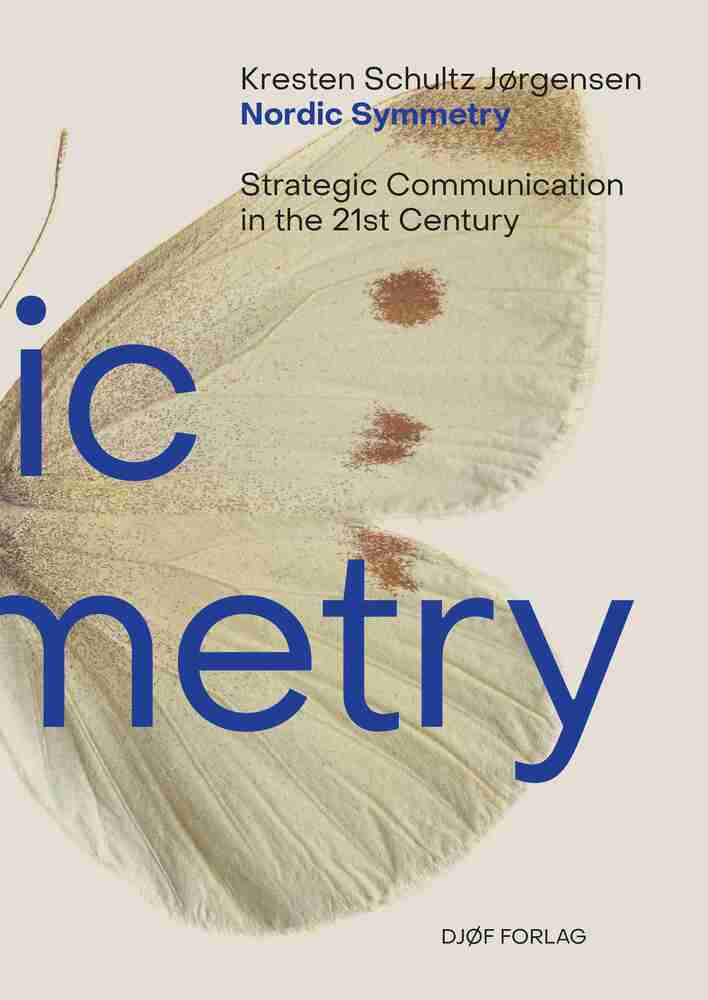 Nordic Symmetry – Strategic Communication in the 21st Century