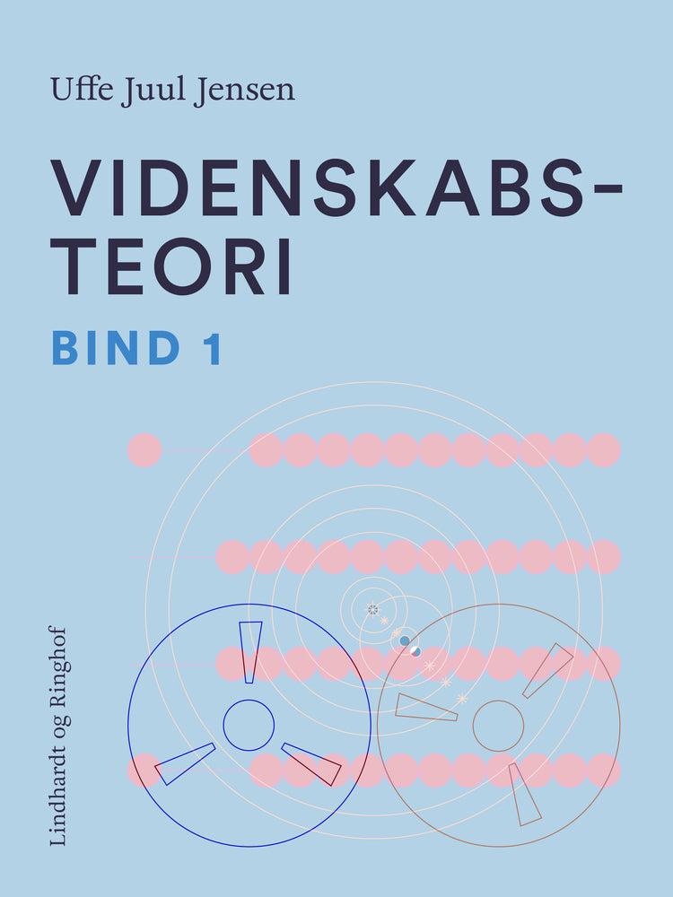 Videnskabsteori. Bind 1
