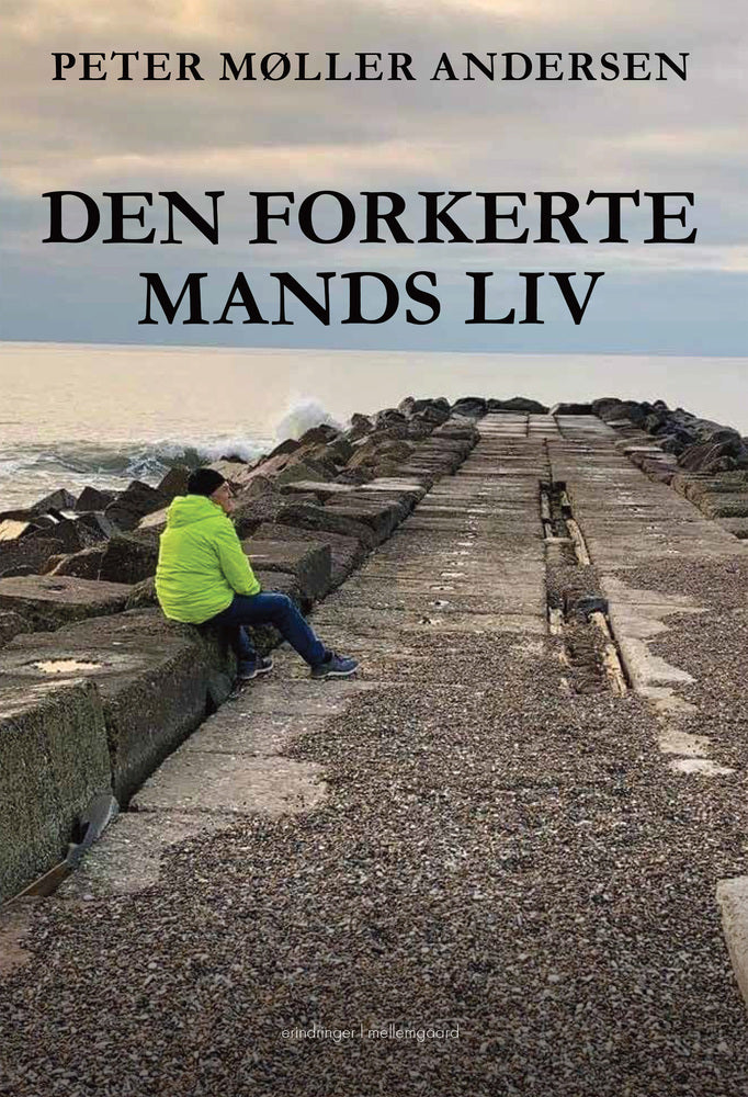 DEN FORKERTE MANDS LIV
