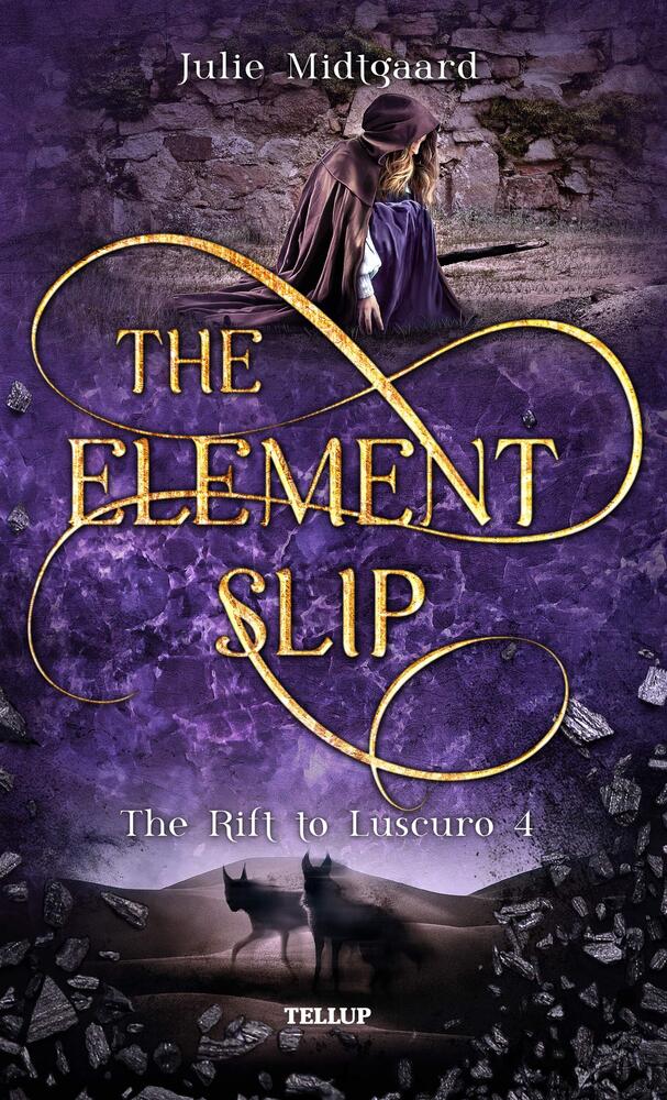 The Rift to Luscuro #4: The Element Slip