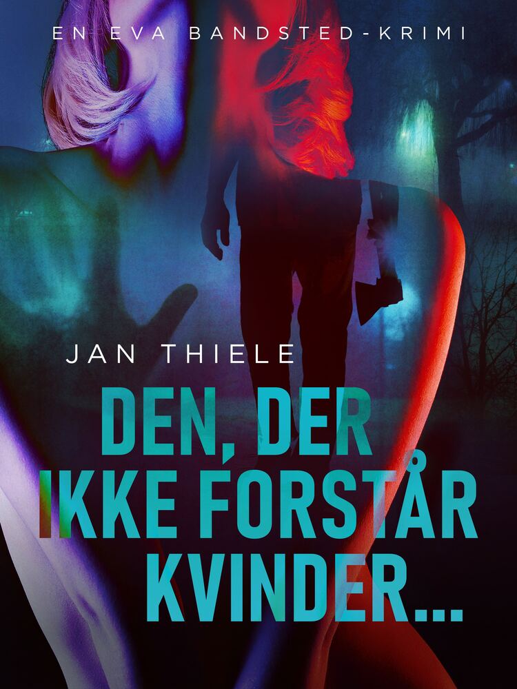 Den, der ikke forstår kvinder ...