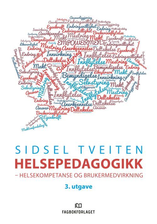 Helsepedagogikk : helsekompetanse og brukermedvirkning
