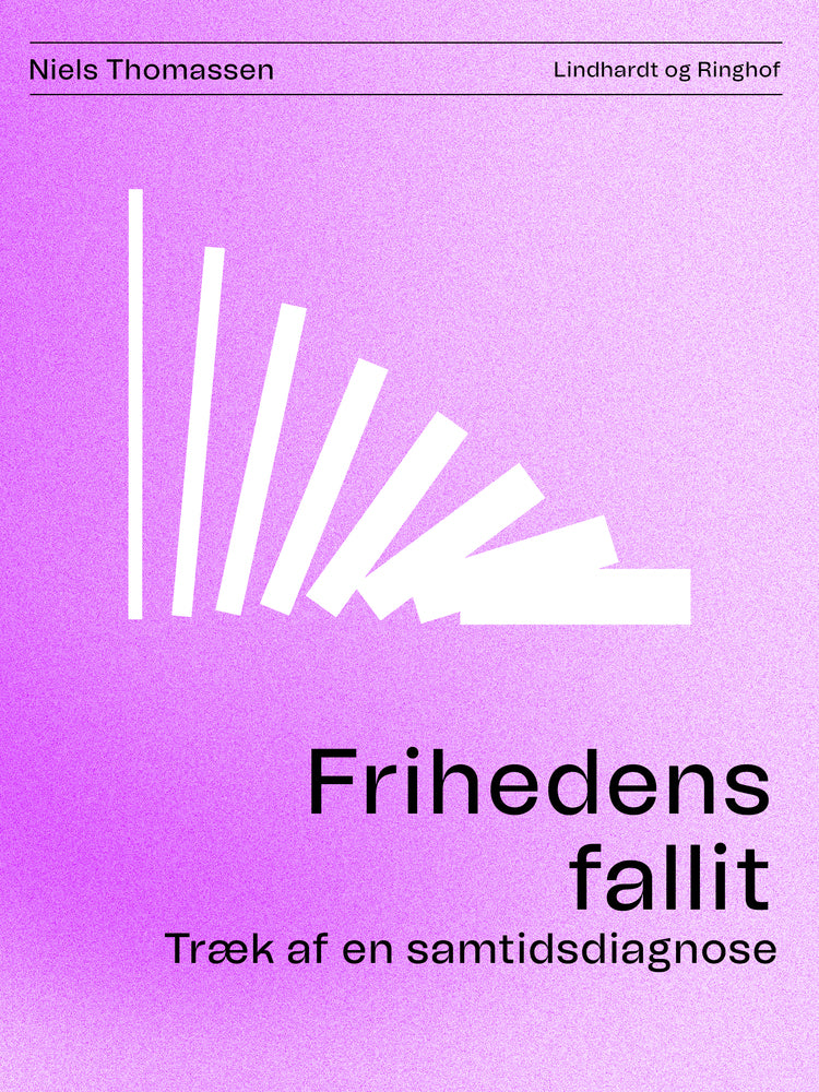 Frihedens fallit. Træk af en samtidsdiagnose