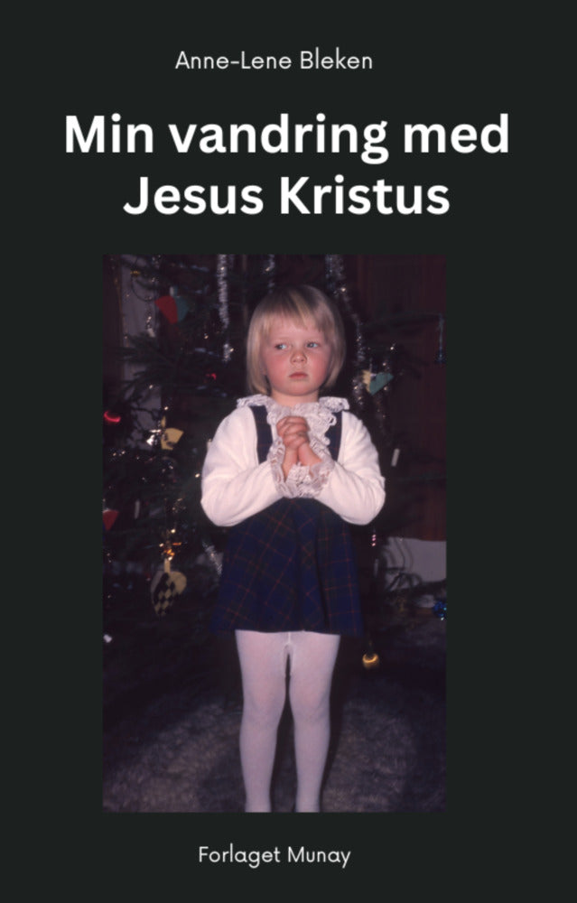 Min vandring med Jesus Kristus