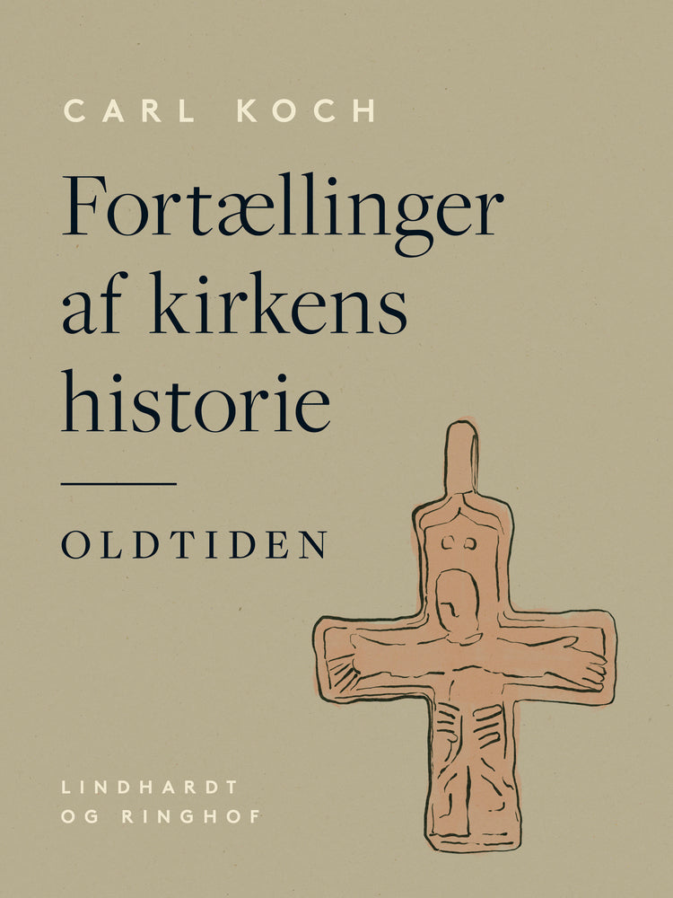 Fortællinger af kirkens historie. Oldtiden