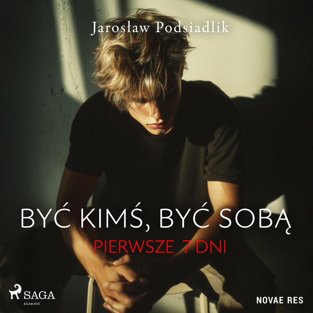 Być kimś, być sobą. Pierwsze 7 dni