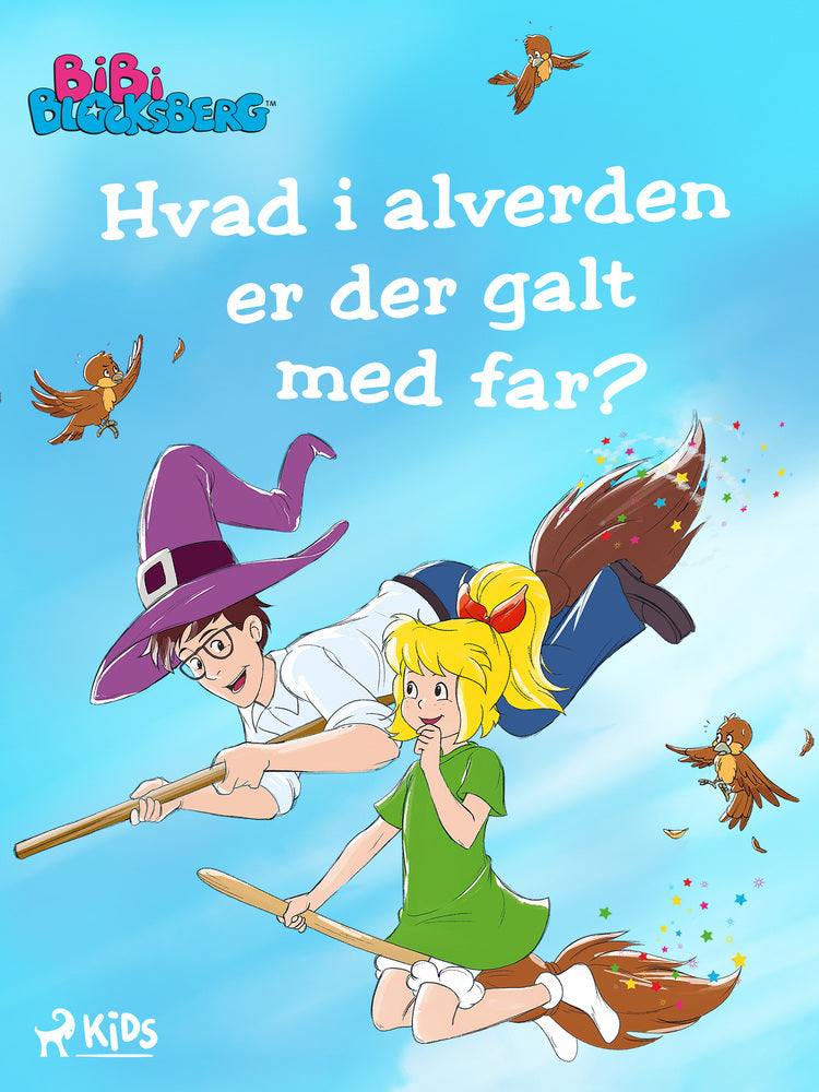 Bibi Blocksbjerg (3)– Hvad i alverden er der galt med far?