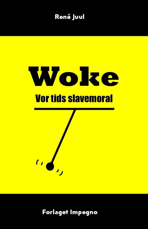 Woke - Vor tids slavemoral