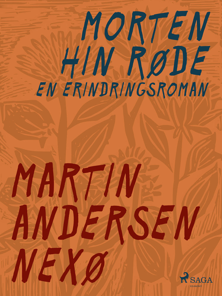 Morten hin Røde. En erindringsroman.