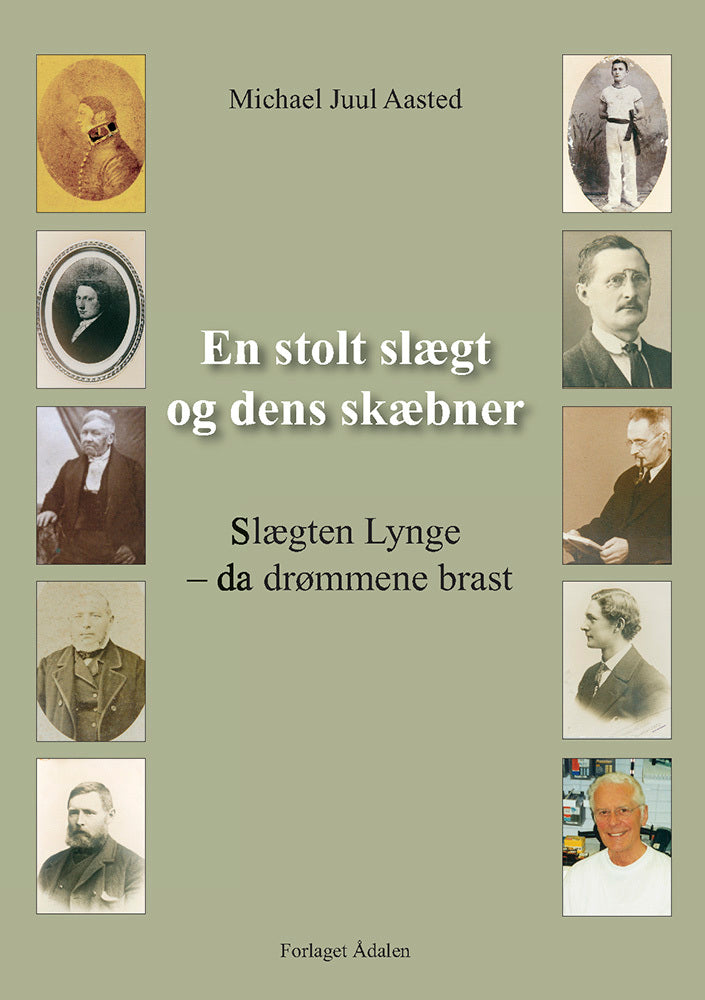 En stolt slægt og dens skæbner