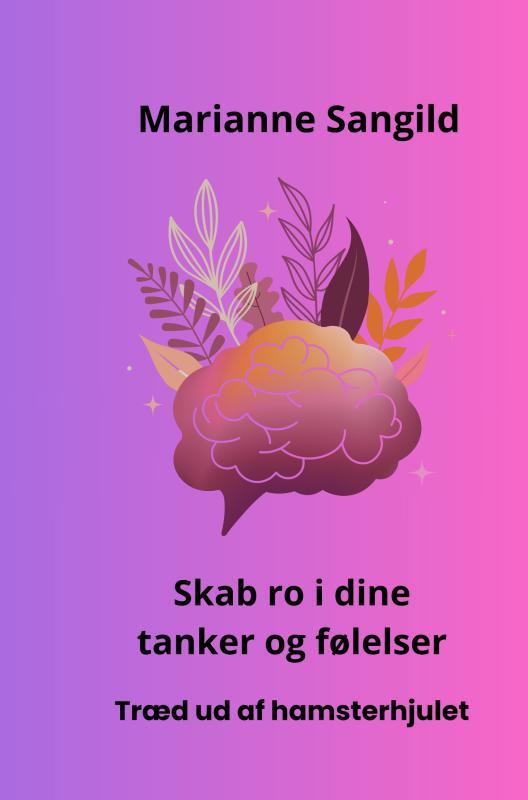 Skab ro i dine tanker og følelser