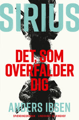 D1 SIRIUS - Det, som overfalder dig