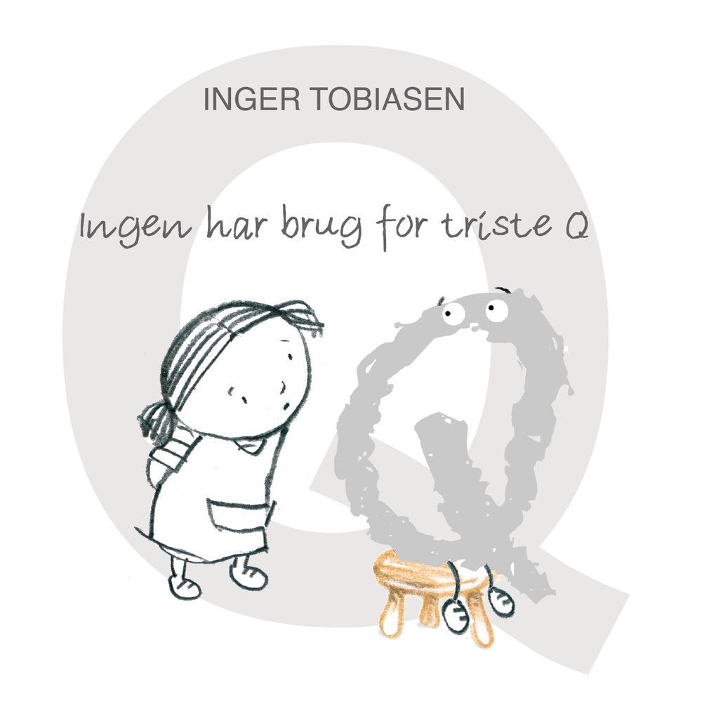 Ingen har brug for triste Q