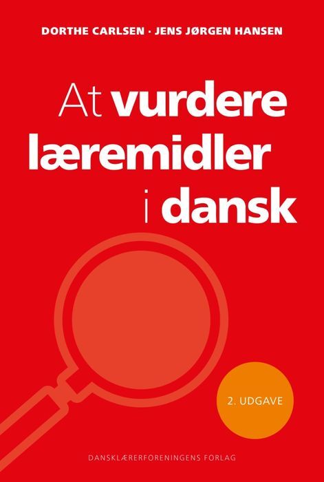 At vurdere læremidler i dansk (2. UDGAVE)
