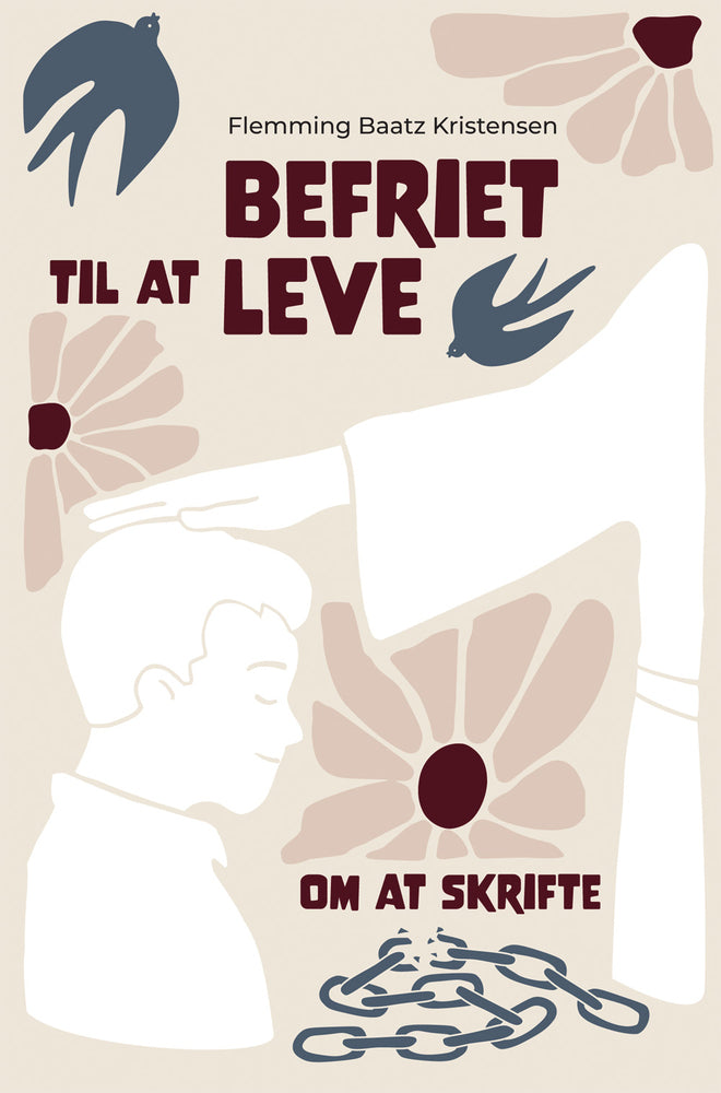 Befriet til at leve