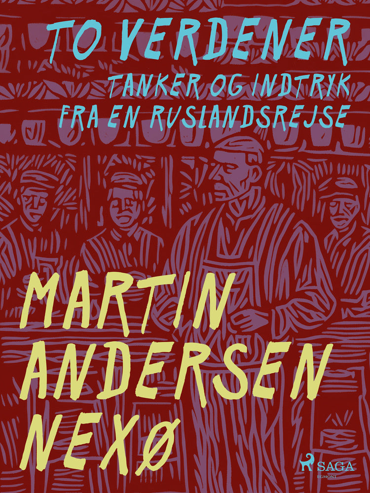 To verdener. Tanker og indtryk fra en Ruslandsrejse