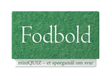 miniQUIZ - Fodbold