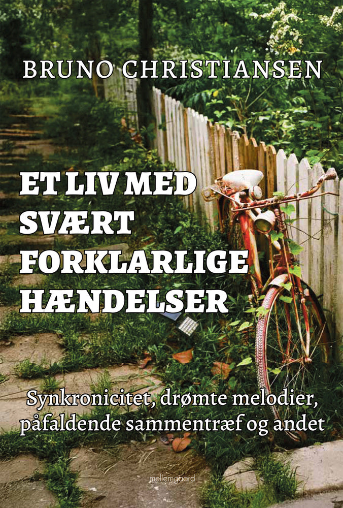 ET LIV MED SVÆRT FORKLARLIGE HÆNDELSER